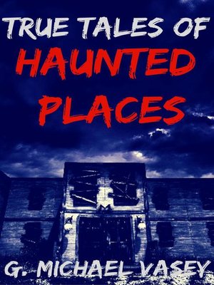 cover image of True Tales of Haunted Places